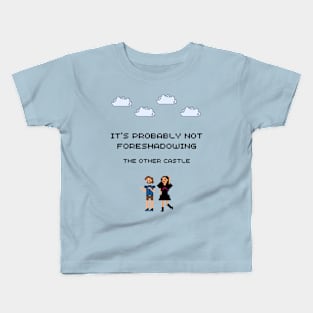 Probably Not Foreshadowing Kids T-Shirt